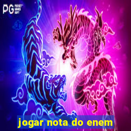 jogar nota do enem